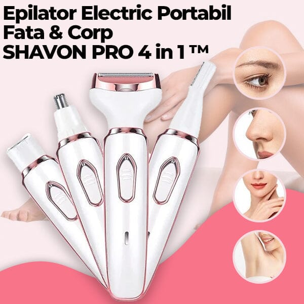 Epilator Electric Portabil Fata & Corp SHAVON PRO 4 in 1™