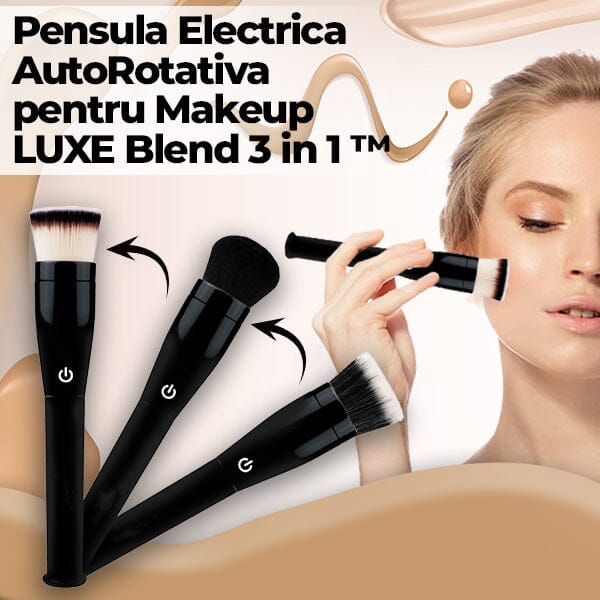 Pensula Electrica AutoRotativa pentru Makeup LUXE Blend 3 in 1™